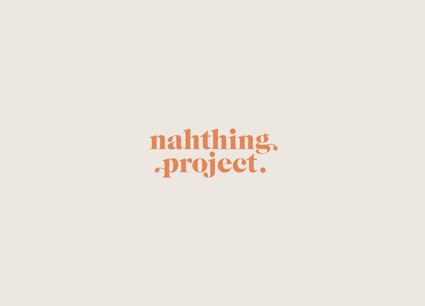 Nahthing Project