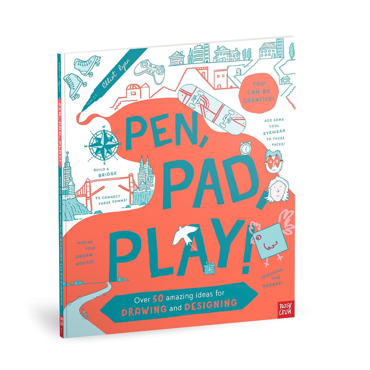 Pen, Pad, Play!: Over 50 Amazing Ideas for Drawing and Designing