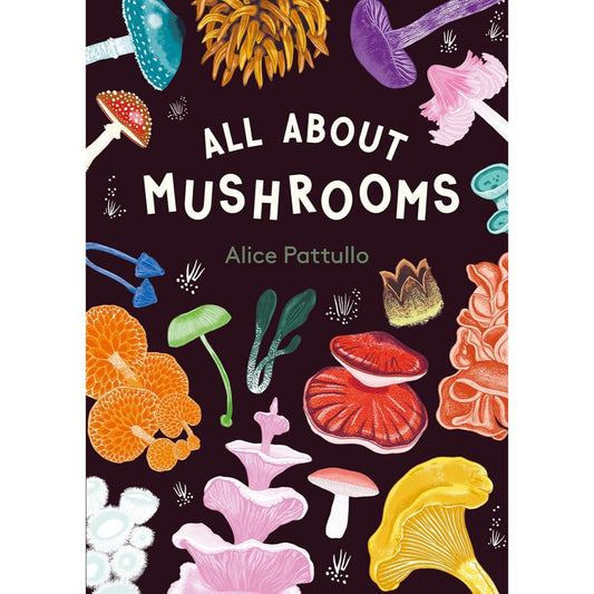 All About Mushrooms