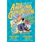 The Amazing Generation: Your Guide to Fun and Freedom in a Screen-Filled World