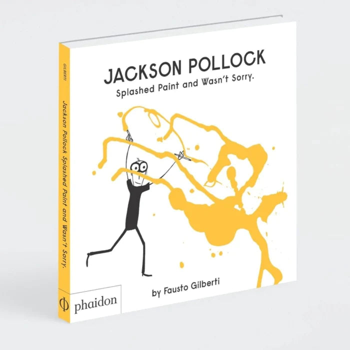 Jackson Pollock Splashed Paint and wasn´t , Gilberti , Fausto