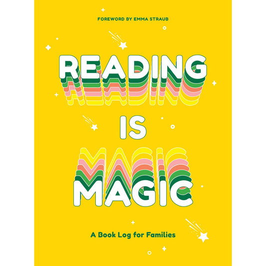 Reading is magic : a book log for families, Foreword by Emma  Straub