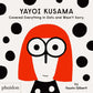 Yayoi Kusama Covered Everything in dots , Gilberti, Fausto