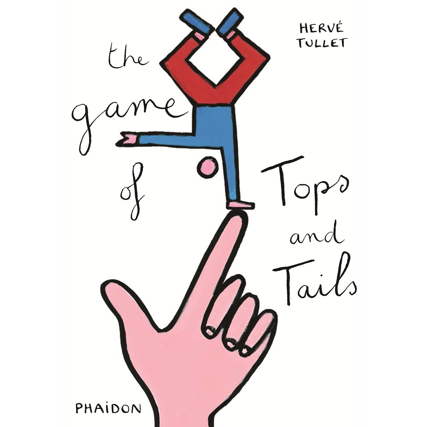 The game of tops and tails , Tullet , Herve