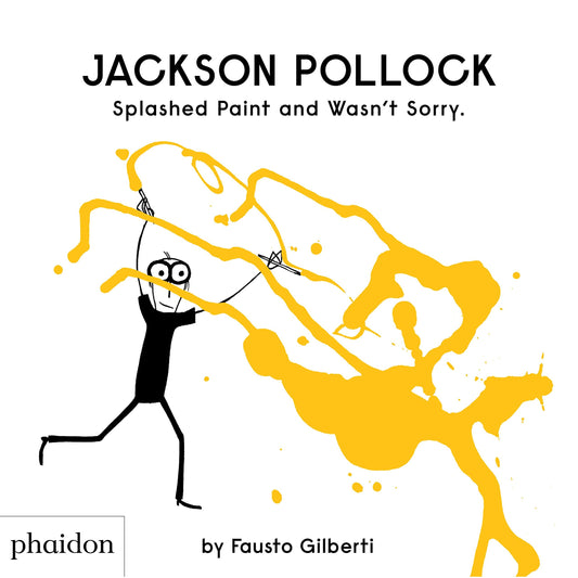 Jackson Pollock Splashed Paint and wasn´t , Gilberti , Fausto