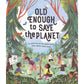 Old enough to save the planet,  Taylor, Anna (capa mole)