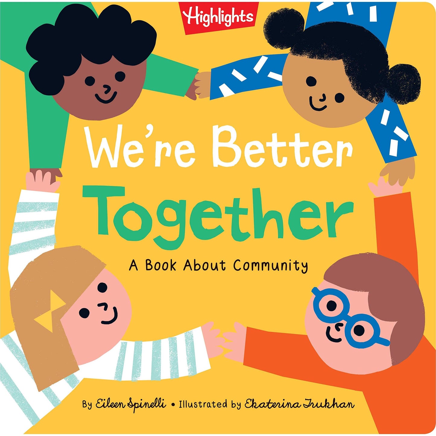 We're Better Together : A Book About Community, Spinelli , Eileein